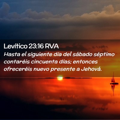 Picture 02 - Levítico 23:16 RVA - Hasta el siguiente día del sábado séptimo - Bible Verse Picture