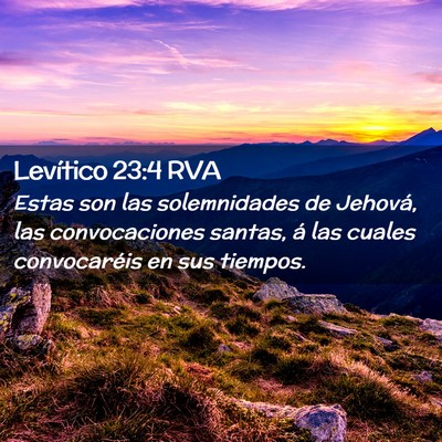 Picture 02 - Levítico 23:4 RVA - Estas son las solemnidades de Jehová, las - Bible Verse Picture