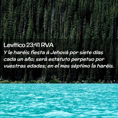 Picture 02 - Levítico 23:41 RVA - Y le haréis fiesta á Jehová por siete días - Bible Verse Picture