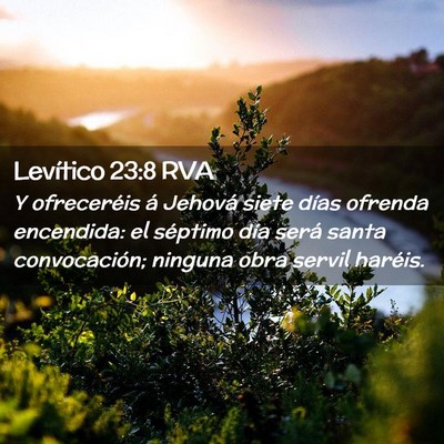 Picture 02 - Levítico 23:8 RVA - Y ofreceréis á Jehová siete días ofrenda - Bible Verse Picture