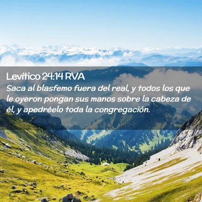 Picture 02 - Levítico 24:14 RVA - Saca al blasfemo fuera del real, y todos los que - Bible Verse Picture