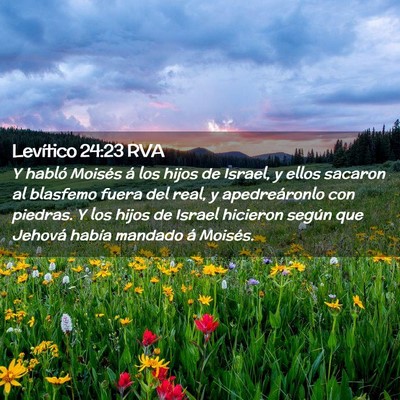 Picture 02 - Levítico 24:23 RVA - Y habló Moisés á los hijos de Israel, y ellos - Bible Verse Picture