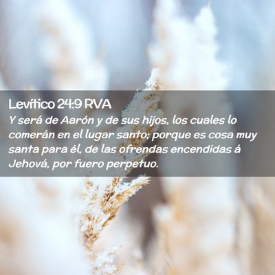 Picture 02 - Levítico 24:9 RVA - Y será de Aarón y de sus hijos, los cuales lo - Bible Verse Picture