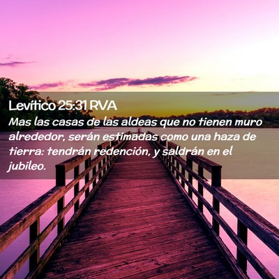 Picture 02 - Levítico 25:31 RVA - Mas las casas de las aldeas que no tienen muro - Bible Verse Picture