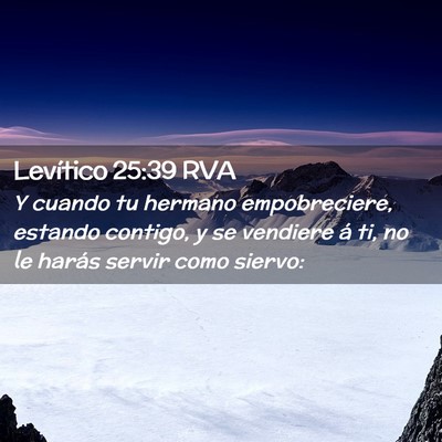 Picture 02 - Levítico 25:39 RVA - Y cuando tu hermano empobreciere, estando - Bible Verse Picture