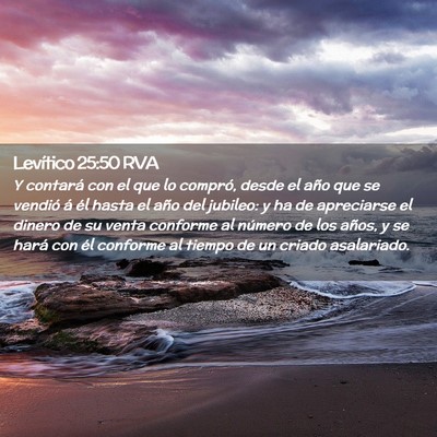 Picture 02 - Levítico 25:50 RVA - Y contará con el que lo compró, desde el año - Bible Verse Picture