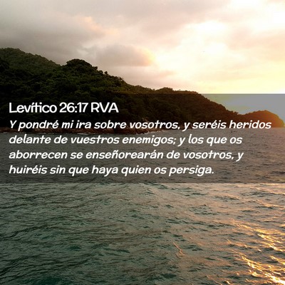 Picture 02 - Levítico 26:17 RVA - Y pondré mi ira sobre vosotros, y seréis - Bible Verse Picture