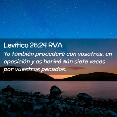 Picture 02 - Levítico 26:24 RVA - Yo también procederé con vosotros, en - Bible Verse Picture