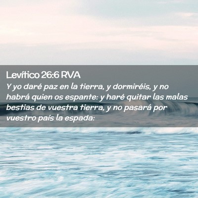 Picture 02 - Levítico 26:6 RVA - Y yo daré paz en la tierra, y dormiréis, y no - Bible Verse Picture