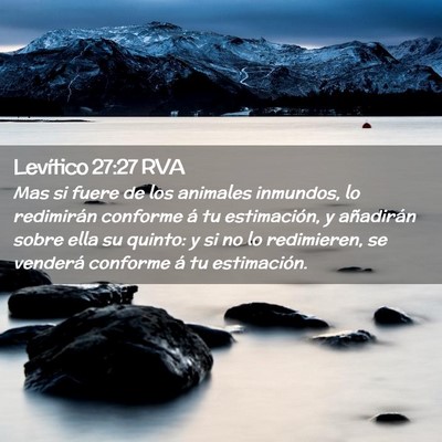 Picture 02 - Levítico 27:27 RVA - Mas si fuere de los animales inmundos, lo - Bible Verse Picture