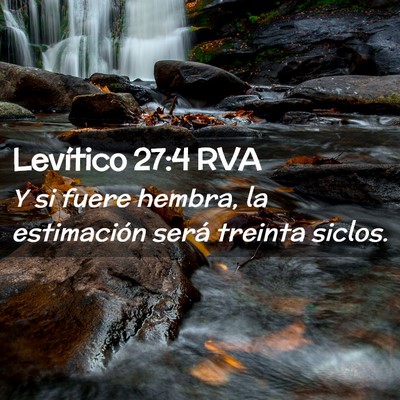Picture 02 - Levítico 27:4 RVA - Y si fuere hembra, la estimación será treinta - Bible Verse Picture