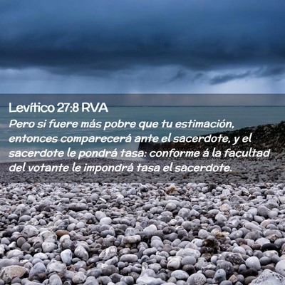 Picture 02 - Levítico 27:8 RVA - Pero si fuere más pobre que tu estimación, - Bible Verse Picture