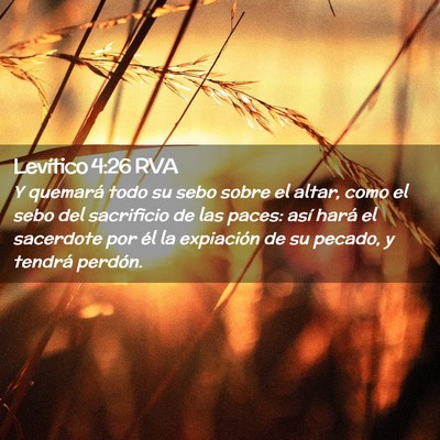 Picture 02 - Levítico 4:26 RVA - Y quemará todo su sebo sobre el altar, como el - Bible Verse Picture