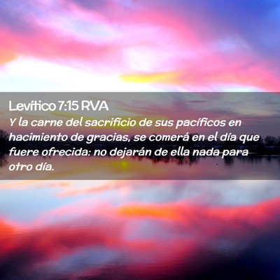 Picture 02 - Levítico 7:15 RVA - Y la carne del sacrificio de sus pacíficos en - Bible Verse Picture