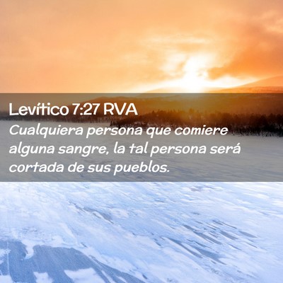 Picture 02 - Levítico 7:27 RVA - Cualquiera persona que comiere alguna sangre, la - Bible Verse Picture