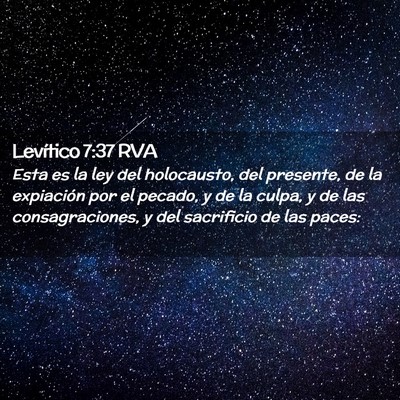 Picture 02 - Levítico 7:37 RVA - Esta es la ley del holocausto, del presente, de - Bible Verse Picture