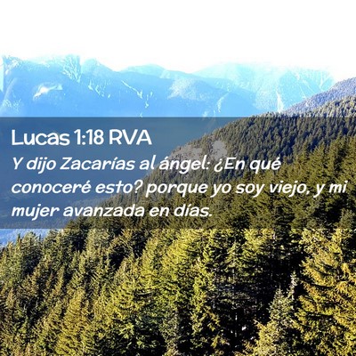 Picture 02 - Lucas 1:18 RVA - Y dijo Zacarías al ángel: ¿En qué conoceré - Bible Verse Picture