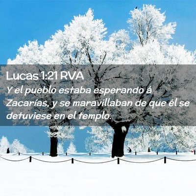 Picture 02 - Lucas 1:21 RVA - Y el pueblo estaba esperando á Zacarías, y se - Bible Verse Picture
