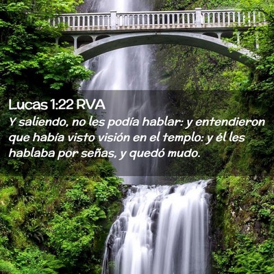 Picture 02 - Lucas 1:22 RVA - Y saliendo, no les podía hablar: y entendieron - Bible Verse Picture