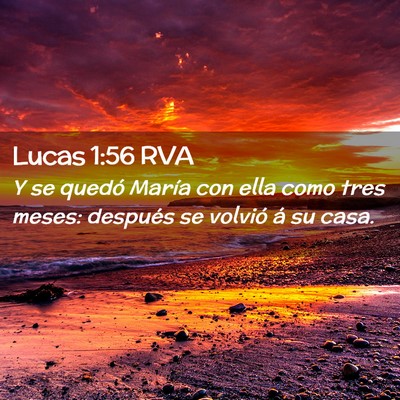 Picture 02 - Lucas 1:56 RVA - Y se quedó María con ella como tres meses: - Bible Verse Picture