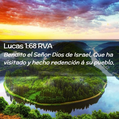 Picture 02 - Lucas 1:68 RVA - Bendito el Señor Dios de Israel, Que ha visitado - Bible Verse Picture