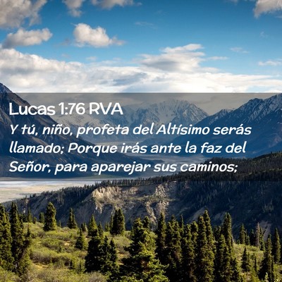 Picture 02 - Lucas 1:76 RVA - Y tú, niño, profeta del Altísimo serás - Bible Verse Picture