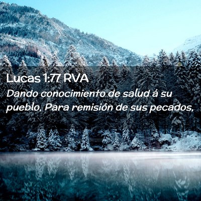 Picture 02 - Lucas 1:77 RVA - Dando conocimiento de salud á su pueblo, Para - Bible Verse Picture
