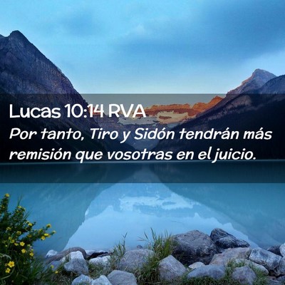 Picture 02 - Lucas 10:14 RVA - Por tanto, Tiro y Sidón tendrán más remisión - Bible Verse Picture