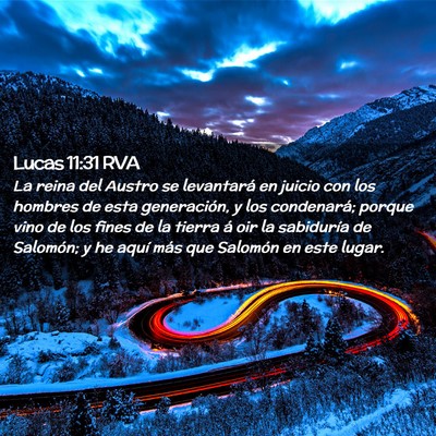 Picture 02 - Lucas 11:31 RVA - La reina del Austro se levantará en juicio con - Bible Verse Picture