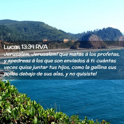 Picture 02 - Lucas 13:34 RVA - Jerusalem, Jerusalem! que matas á los profetas, - Bible Verse Picture