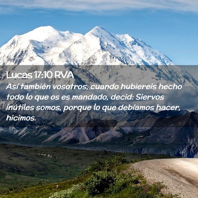 Picture 02 - Lucas 17:10 RVA - Así también vosotros, cuando hubiereis hecho - Bible Verse Picture