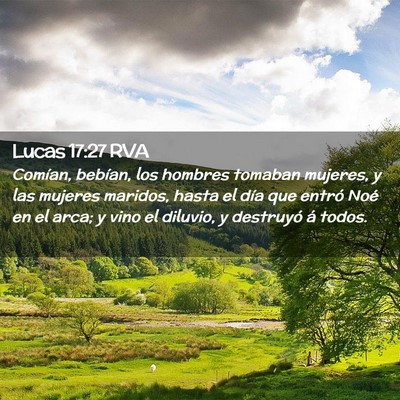 Picture 02 - Lucas 17:27 RVA - Comían, bebían, los hombres tomaban mujeres, y - Bible Verse Picture