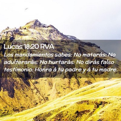 Picture 02 - Lucas 18:20 RVA - Los mandamientos sabes: No matarás: No - Bible Verse Picture