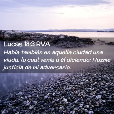Picture 02 - Lucas 18:3 RVA - Había también en aquella ciudad una viuda, la - Bible Verse Picture
