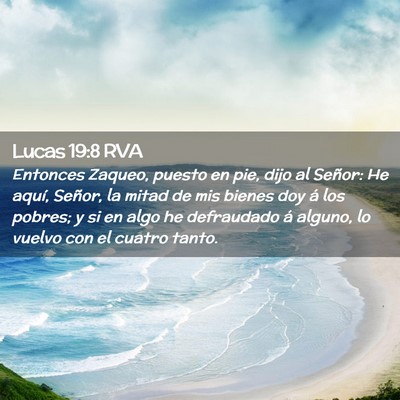 Picture 02 - Lucas 19:8 RVA - Entonces Zaqueo, puesto en pie, dijo al Señor: - Bible Verse Picture