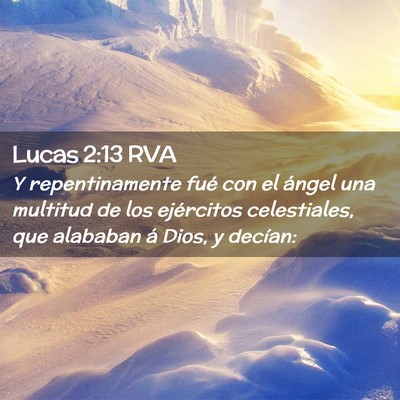 Picture 02 - Lucas 2:13 RVA - Y repentinamente fué con el ángel una multitud - Bible Verse Picture