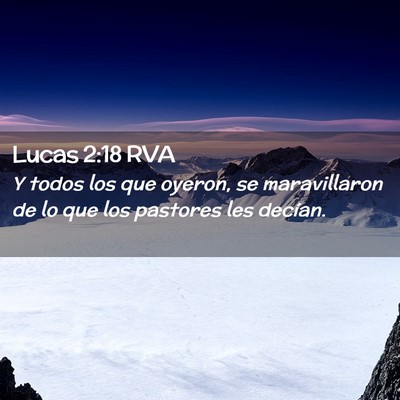 Picture 02 - Lucas 2:18 RVA - Y todos los que oyeron, se maravillaron de lo que - Bible Verse Picture