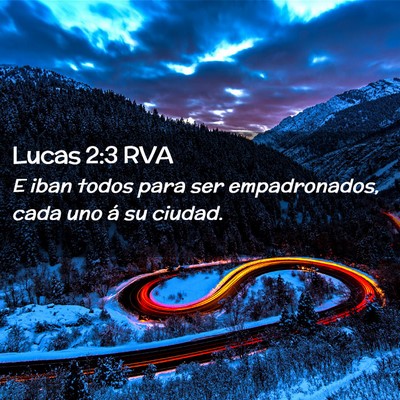 Picture 02 - Lucas 2:3 RVA - E iban todos para ser empadronados, cada uno á - Bible Verse Picture