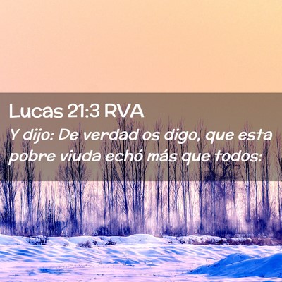 Picture 02 - Lucas 21:3 RVA - Y dijo: De verdad os digo, que esta pobre viuda - Bible Verse Picture