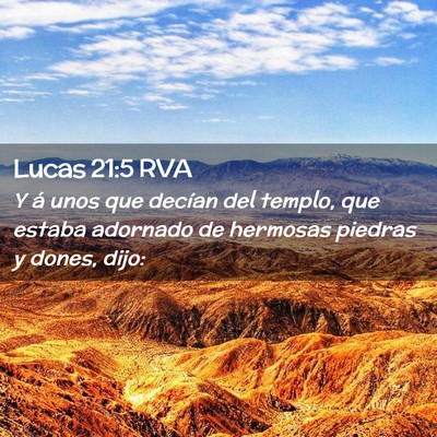 Picture 02 - Lucas 21:5 RVA - Y á unos que decían del templo, que estaba - Bible Verse Picture