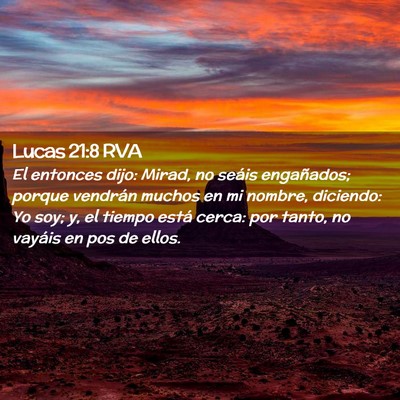 Picture 02 - Lucas 21:8 RVA - El entonces dijo: Mirad, no seáis engañados; - Bible Verse Picture