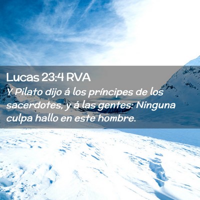 Picture 02 - Lucas 23:4 RVA - Y Pilato dijo á los príncipes de los - Bible Verse Picture