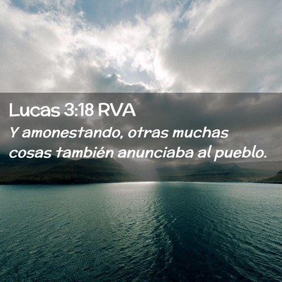 Picture 02 - Lucas 3:18 RVA - Y amonestando, otras muchas cosas también - Bible Verse Picture