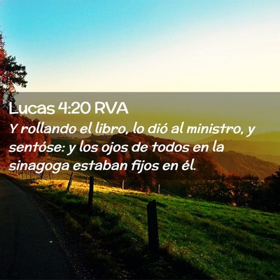 Picture 02 - Lucas 4:20 RVA - Y rollando el libro, lo dió al ministro, y - Bible Verse Picture