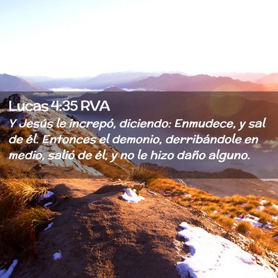 Picture 02 - Lucas 4:35 RVA - Y Jesús le increpó, diciendo: Enmudece, y sal - Bible Verse Picture