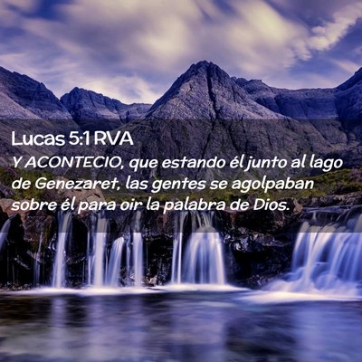 Picture 02 - Lucas 5:1 RVA - Y ACONTECIO, que estando él junto al lago de - Bible Verse Picture