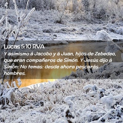Picture 02 - Lucas 5:10 RVA - Y asimismo á Jacobo y á Juan, hijos de Zebedeo, - Bible Verse Picture