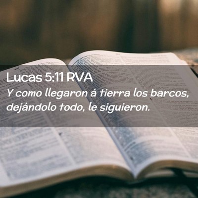 Picture 02 - Lucas 5:11 RVA - Y como llegaron á tierra los barcos, dejándolo - Bible Verse Picture