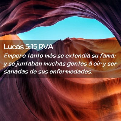 Picture 02 - Lucas 5:15 RVA - Empero tanto más se extendía su fama: y se - Bible Verse Picture
