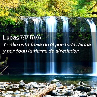 Picture 02 - Lucas 7:17 RVA - Y salió esta fama de él por toda Judea, y por - Bible Verse Picture